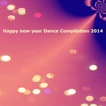 Various Artists - Happy New Year Dance Compilation 2014