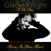 Gladys Knight And The Pips - Room in Your Heart