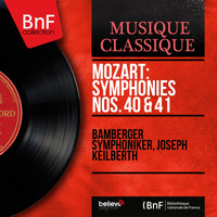 Bamberger Symphoniker, Joseph Keilberth - Mozart: Symphonies Nos. 40 & 41