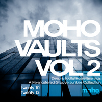 Groove Junkies - Moho Vaults Vol 2 (2010-2013) - Deep & Soulful House Essentials
