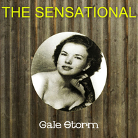 Gale Storm - The Sensational Gale Storm