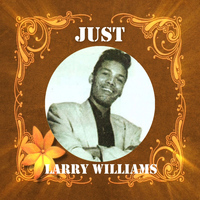 Larry Williams - Just Larry Williams