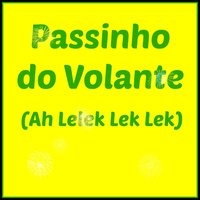 Josy Noguiera - Passinho do Volante (Ah Lelek Lek Lek)