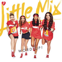Little Mix - Word Up! (Remixes)