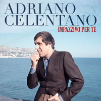 Adriano Celentano - Impazzivo per te