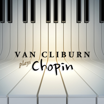 Van Cliburn - Van Cliburn Plays Chopin