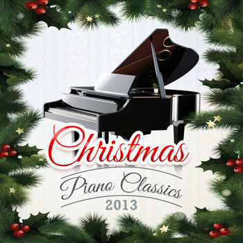 Various Artists - Christmas Piano Classics 2013
