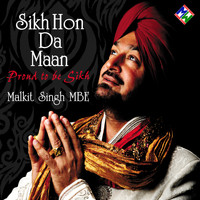 Malkit Singh - Sikh Hon Da Maan