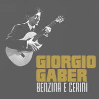 Giorgio Gaber - Benzina e cerini