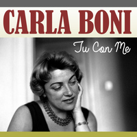 Carla Boni - Tu con me