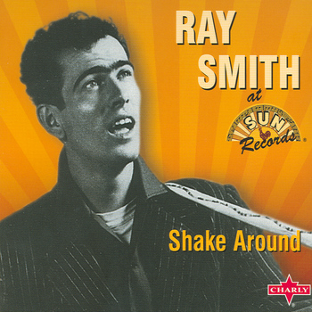 Ray Smith - Shake Around