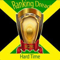 Ranking Dread - Hard Time