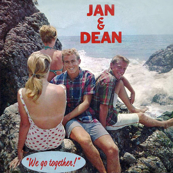 Jan & Dean - We Go Together / Rosie Lane