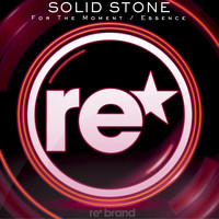 Solid Stone - For The Moment / Essence