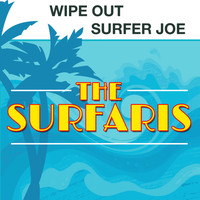 The Surfaris - Wipe Out / Surfer Joe