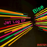 Bise - Jet Lag EP