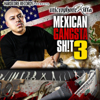 Microphone Killa - Mexican Gangsta Shit, Pt. 3