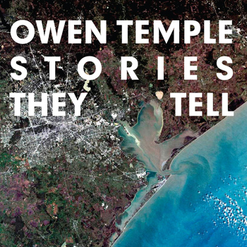 Owen Temple - Stories They Tell
