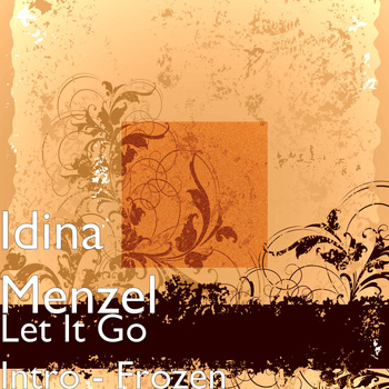 Idina Menzel - Let It Go Intro - Frozen