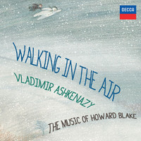Vladimir Ashkenazy - Walking In The Air - The Music Of Howard Blake