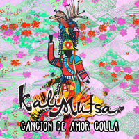 Kali Mutsa - Cancion De Amor Colla