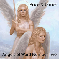 James Price - Angels of Ward Number Two (feat. James Price & Dwight James)