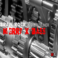 Brain Rock & Stereoliner - Merry X Bass