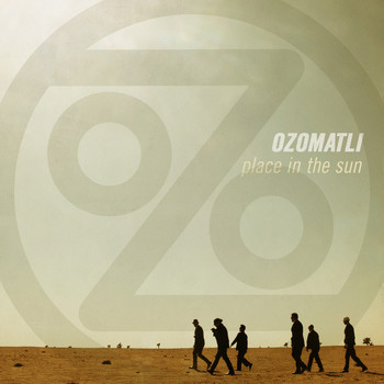 Ozomatli - Place In The Sun
