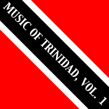 Various Artists - Music of Trinidad, Vol. 1
