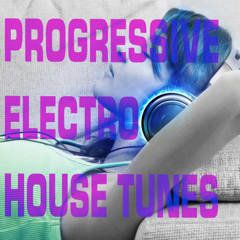 Various Artists - Progressive Electro House Tunes