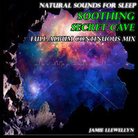 Jamie Llewellyn - Natural Sounds for Sleep: Soothing Secret Cave