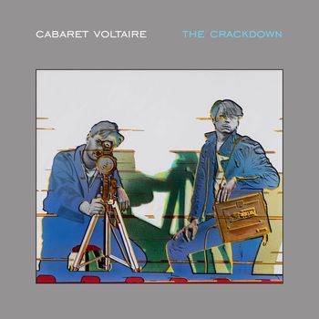Cabaret Voltaire - The Crackdown (Remastered Version)