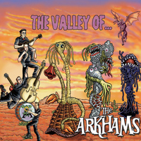 The Arkhams - The Valley Of The Arkhams