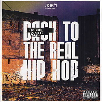 Jok1 Le Chef - Back to the Real Hip Hop Ombre2choc Vol2