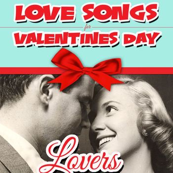 Various Artists - Love Songs for Valentines Day Lovers