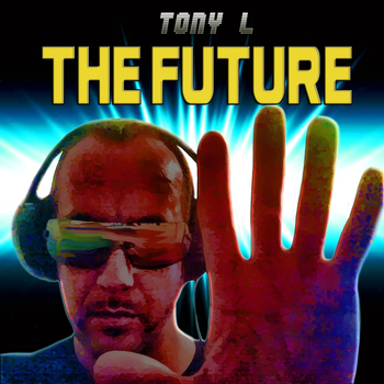 Tony L - The Future