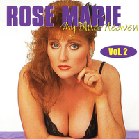 Rose-Marie - My Blue Heaven, Vol. 2