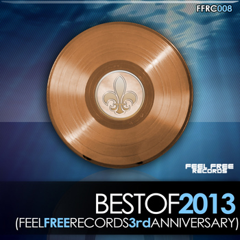 Various Artists - Best of 2013 (Feel Free Records 3rd Anniversary)
