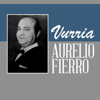 Aurelio Fierro - Vurria