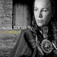 Suna Rocha - La Criolla
