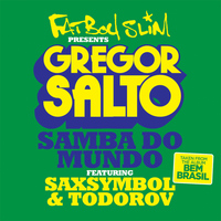Gregor Salto - Samba Do Mundo (Fatboy Slim Presents Gregor Salto)