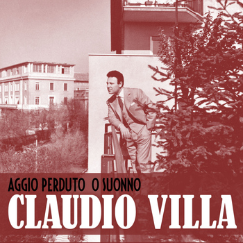 Claudio Villa - Aggio perduto 'o suonno