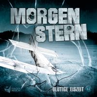 Morgenstern - 03: Blutige Eiszeit
