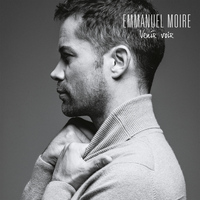 Emmanuel Moire - Venir Voir