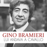 Gino Bramieri - Lui andava a cavallo
