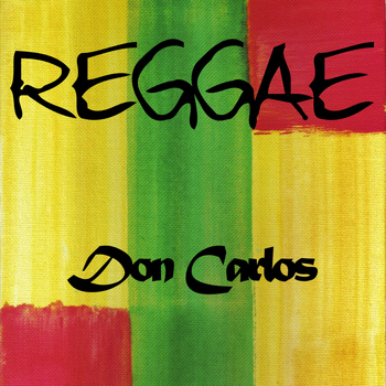 Don Carlos - Reggae Don Carlos