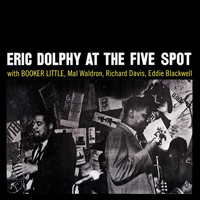 Eric Dolphy - Eric Dolphy at the Five Spot (Remastered)
