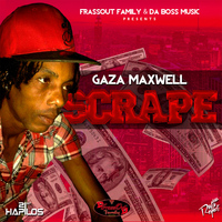 Gaza Maxwell - Scrape - Single