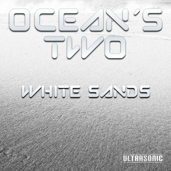 Ocean's Two - White Sands