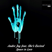 Andee Jay feat. She's Excited - Space in Love